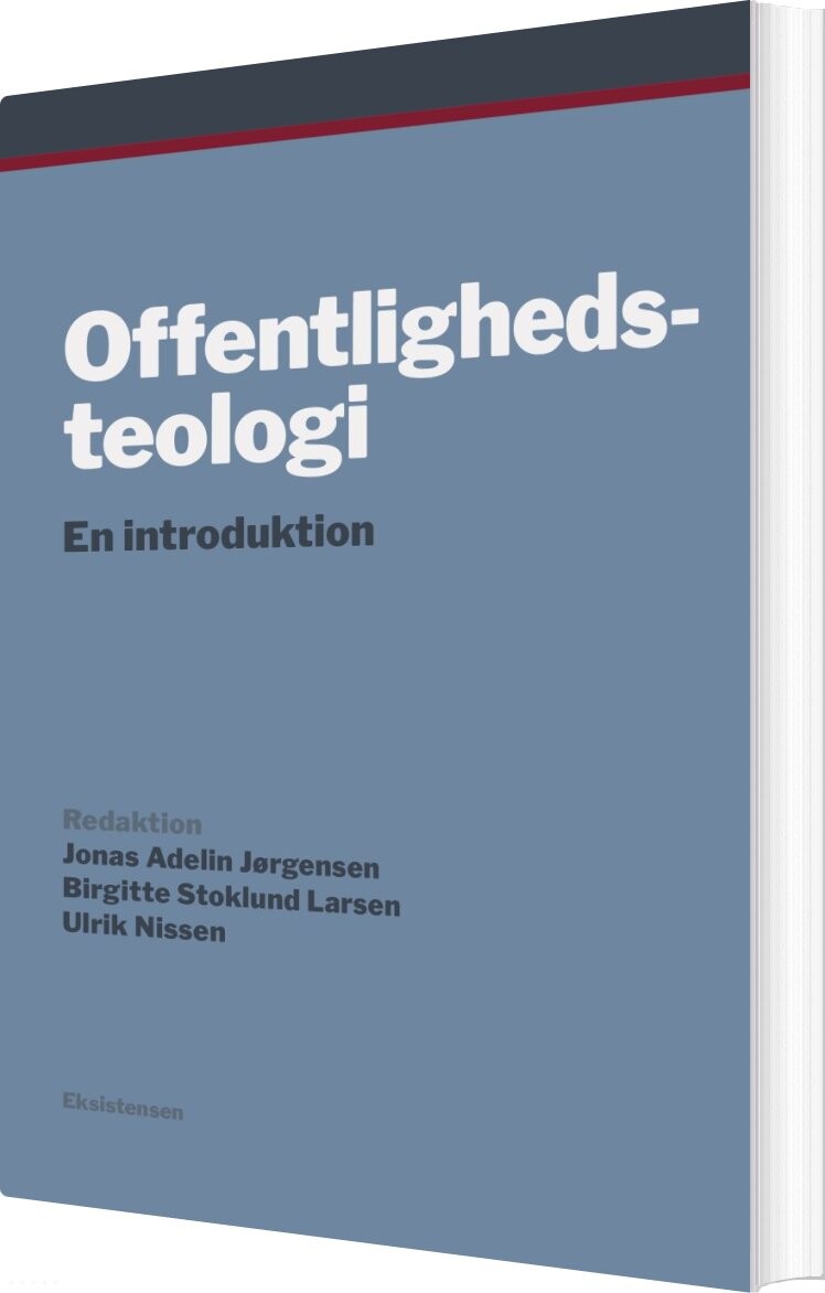 Offentlighedsteologi - Birgitte Stoklund Larsen - Bog - Eksistensen