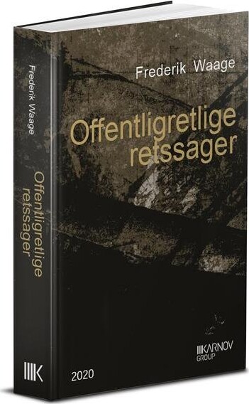 Offentligretlige Retssager - Frederik Waage - Bog - Karnov Group