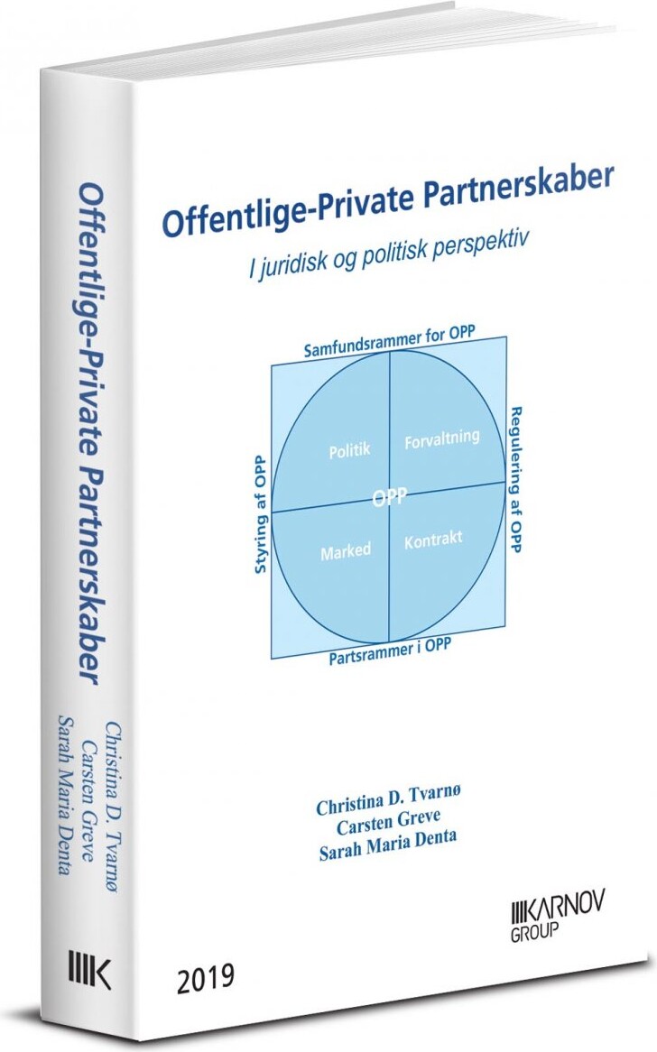Offentlige-private Partnerskaber I Juridisk Og Politisk Perspektiv - Carsten Greve - Bog - Karnov Group