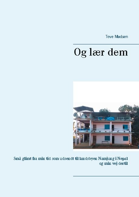 Og Lær Dem - Tove Madsen - Bog - Books On Demand