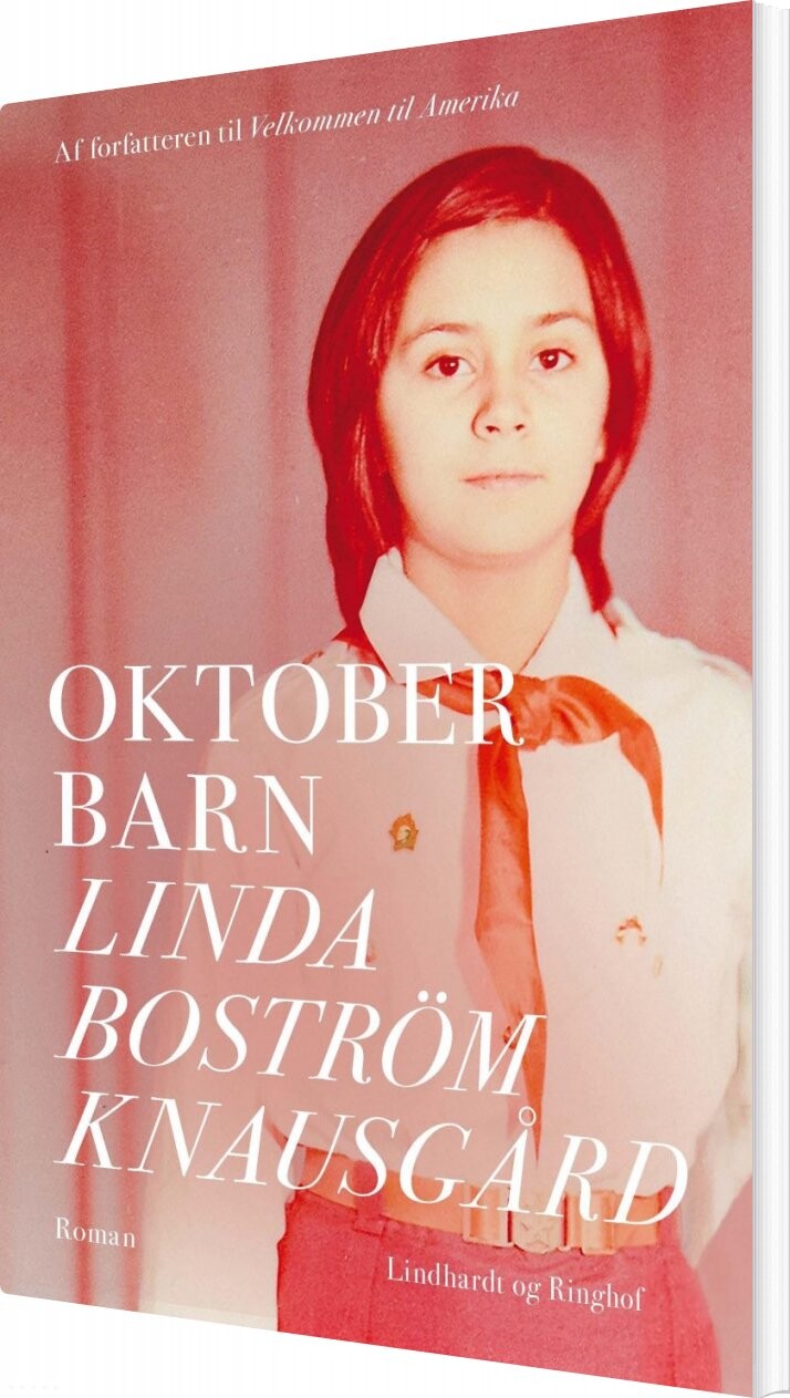 Oktoberbarn - Linda Boström Knausgård - Bog - Lindhardt Og Ringhof