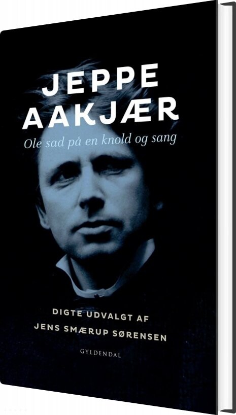Ole Sad På En Knold Og Sang - Jeppe Aakjær - Bog - Gyldendal