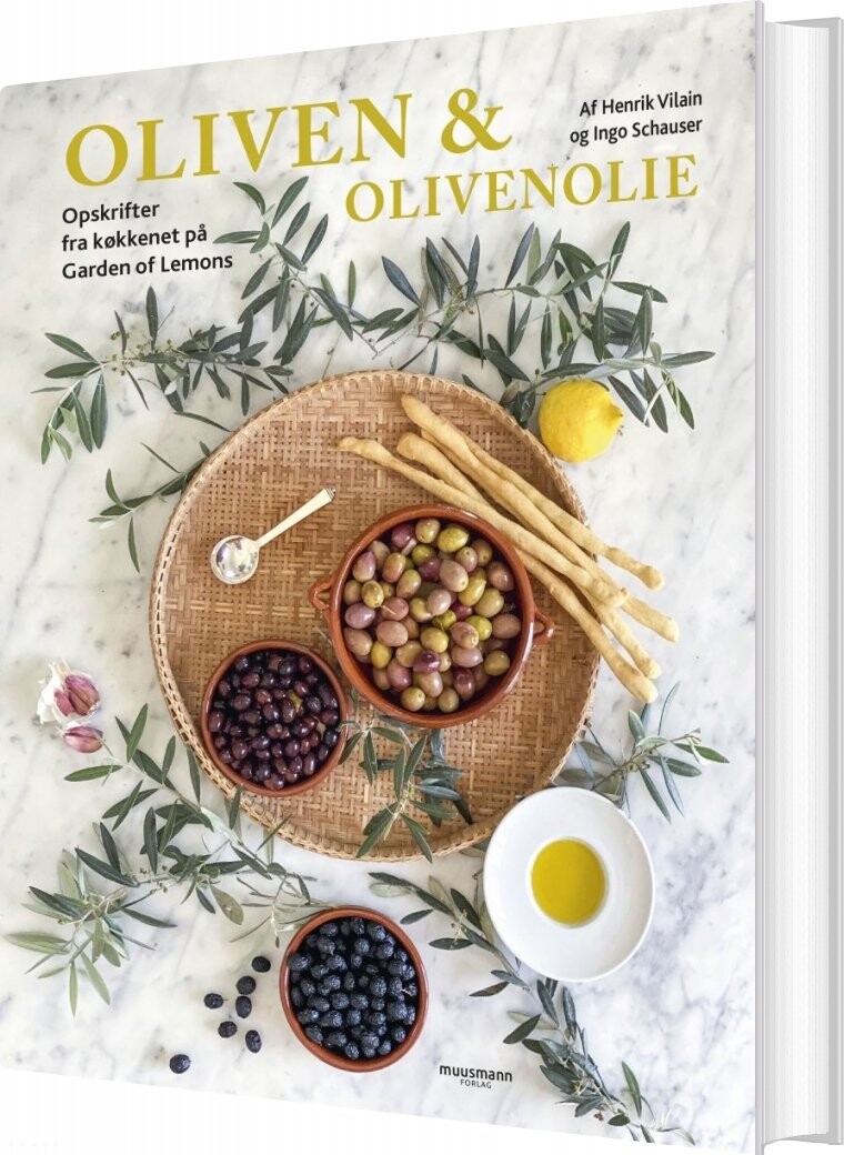 Oliven & Olivenolie - Henrik Vilain - Bog - Muusmann Forlag
