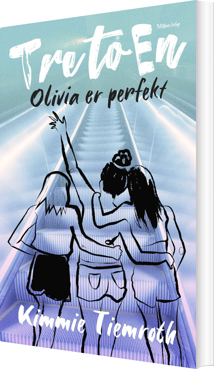 Olivia Er Perfekt - Bind 2 - Kimmie Tiemroth - Bog - Politikens Forlag