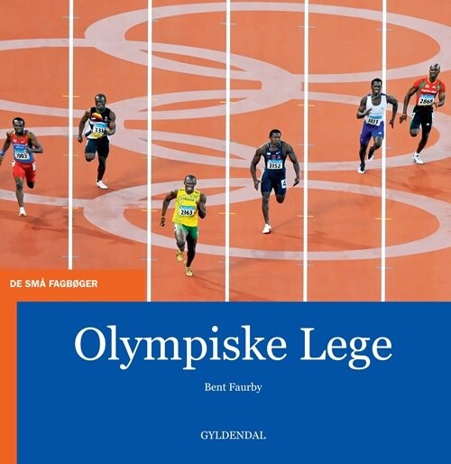 Olympiske Lege - Bent Faurby - Bog - Gyldendal
