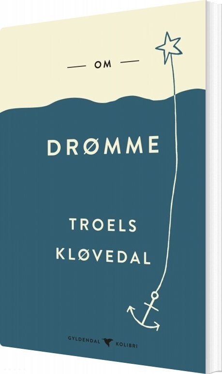 Om Drømme - Troels Kløvedal - Bog - Gyldendal