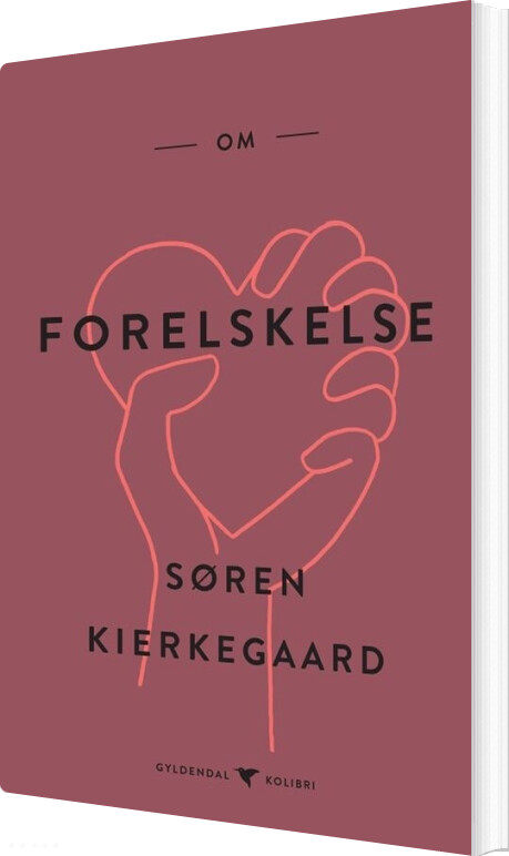 Om Forelskelse - Søren Kierkegaard - Bog - Gyldendal