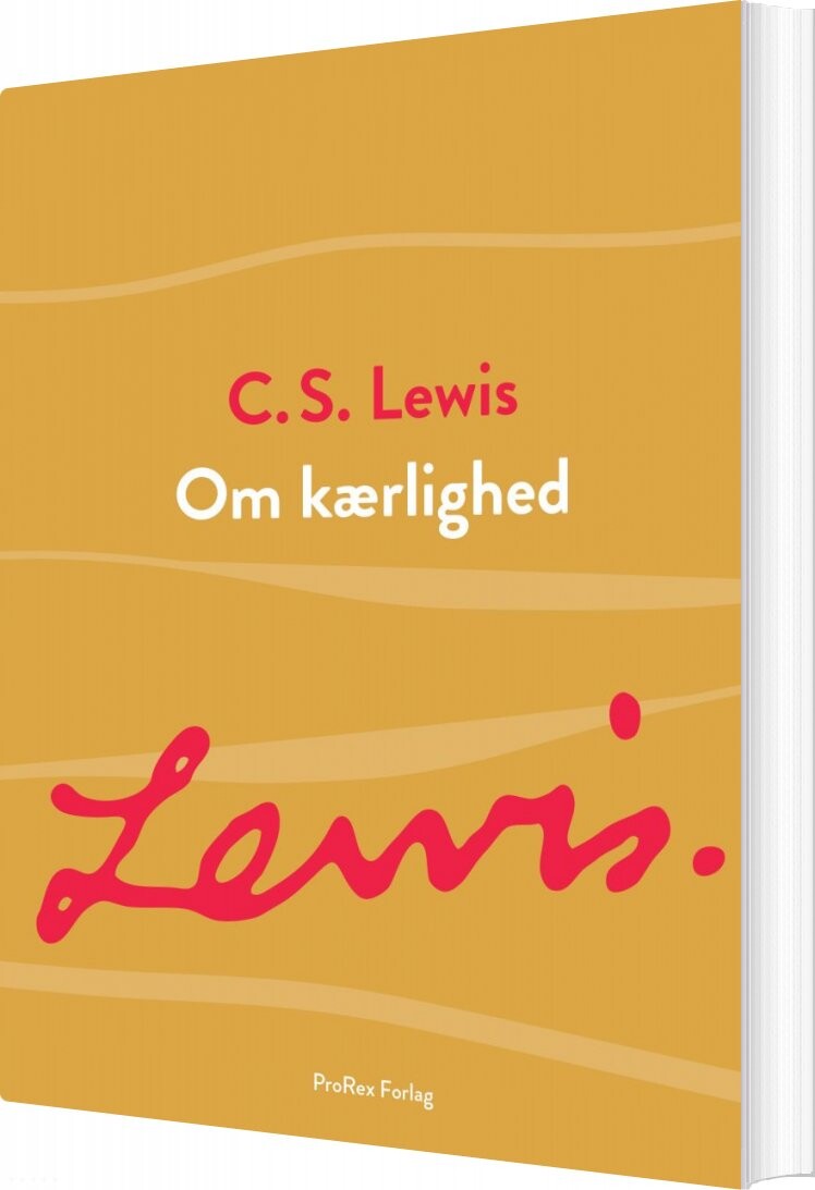 Om Kærlighed - C.s. Lewis - Bog - Prorex