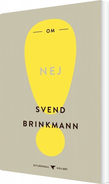 Om Nej - Svend Brinkmann - Bog - Gyldendal