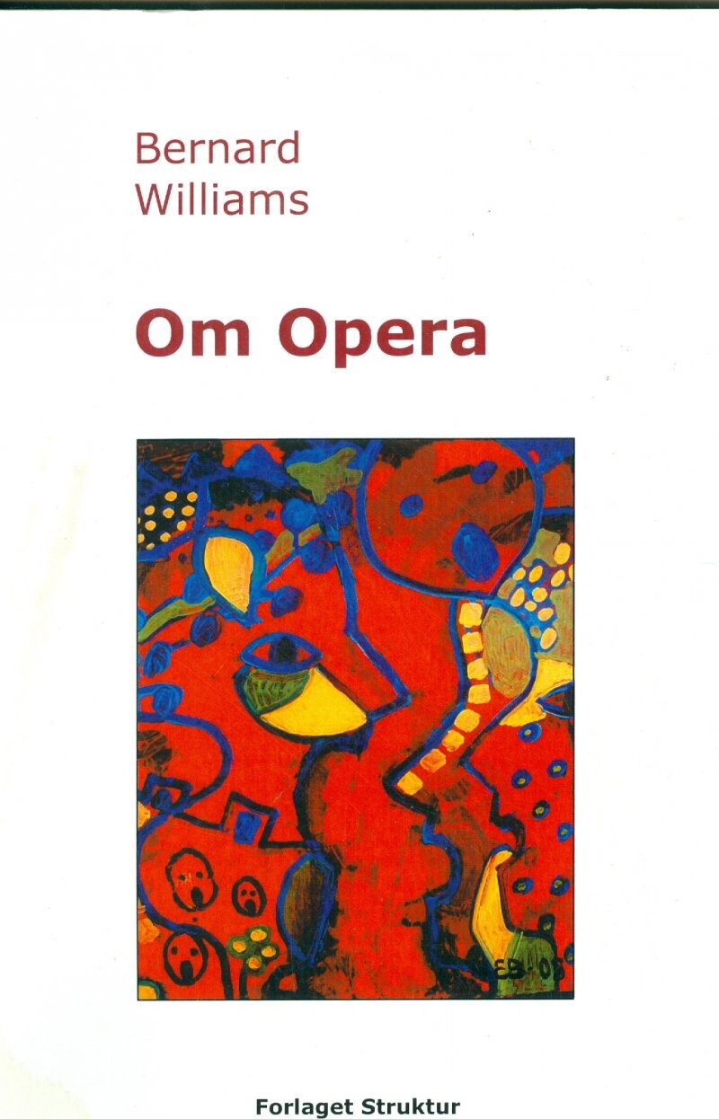 Om Opera - Bernard Williams - Bog - Forlaget Struktur