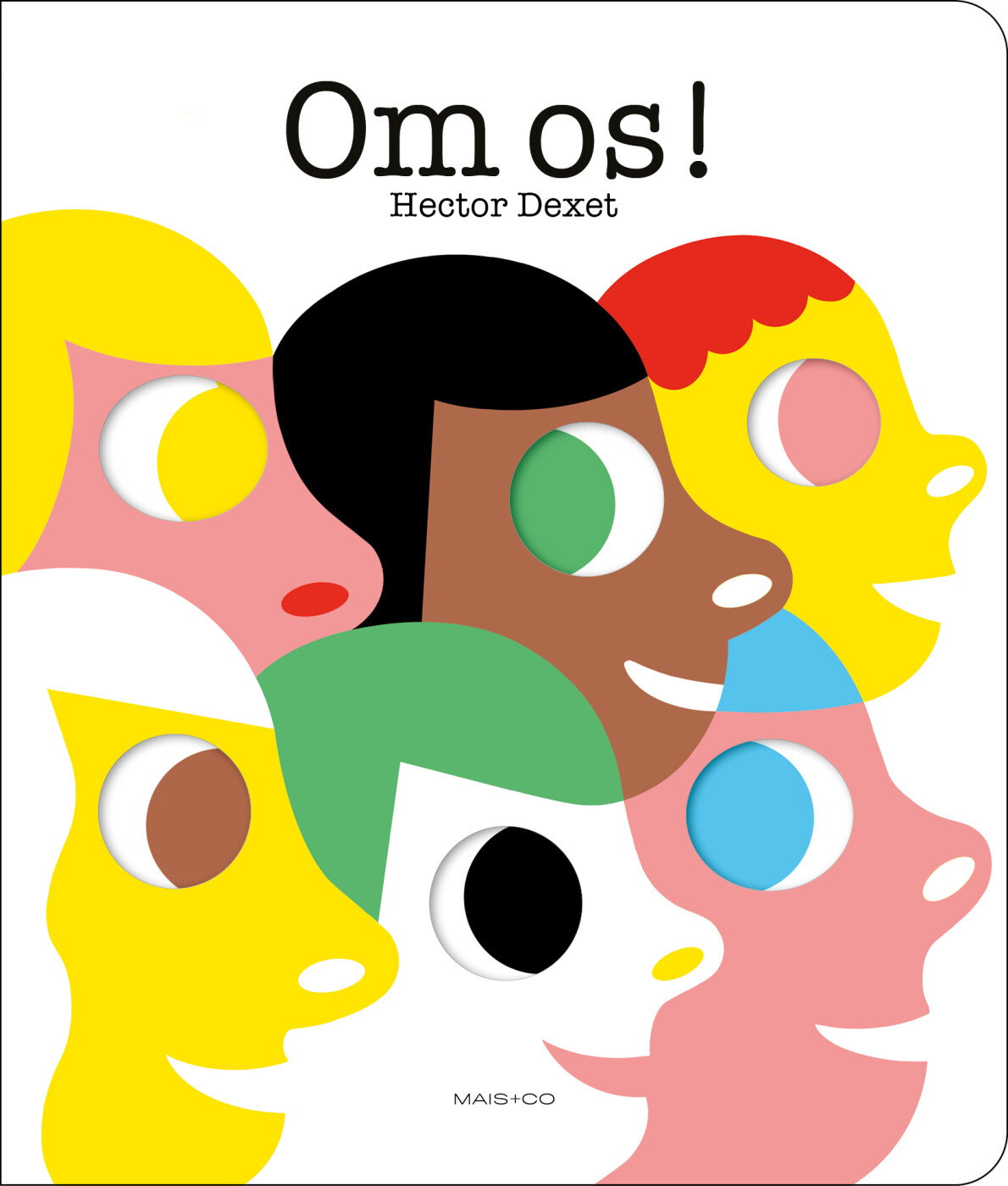 Om Os! - Hector Dexet - Bog - Mais & Co