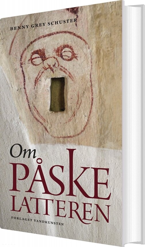 Om Påskelatteren - Benny Grey Schuster - Bog - Forlaget Vandkunsten