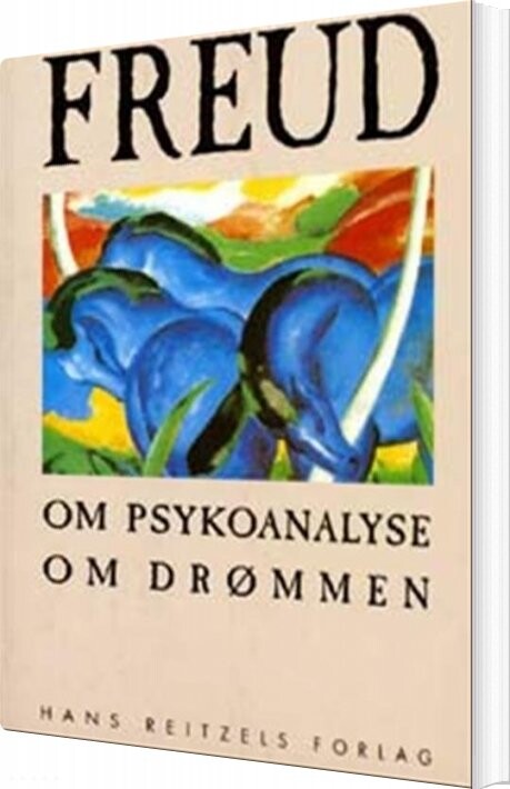Om Psykoanalyse Om Drømmen - Sigmund Freud - Bog - Hans Reitzels Forlag