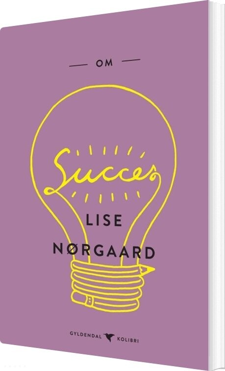 Om Succes - Lise Nørgaard - Bog - Gyldendal