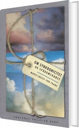 Om Synkronicitet Og Spådomskunst - Marie-louise Von Franz - Bog - Politisk Revy