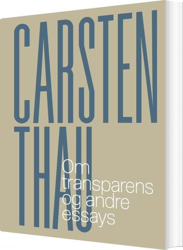Om Transparens Og Andre Essays - Carsten Thau - Bog - Strandberg Publishing