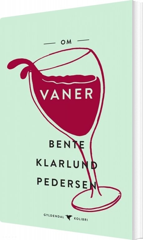 Om Vaner - Bente Klarlund Pedersen - Bog - Gyldendal