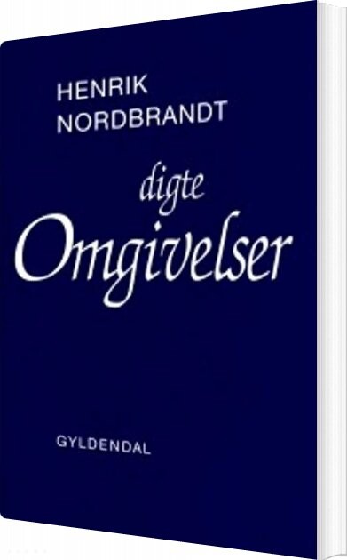 Omgivelser - Henrik Nordbrandt - Bog - Gyldendal