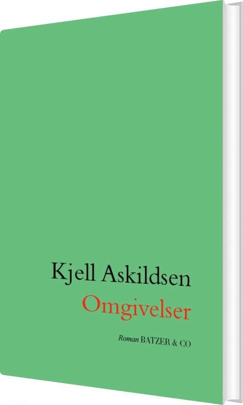 Omgivelser - Kjell Askildsen - Bog - Batzer & Co