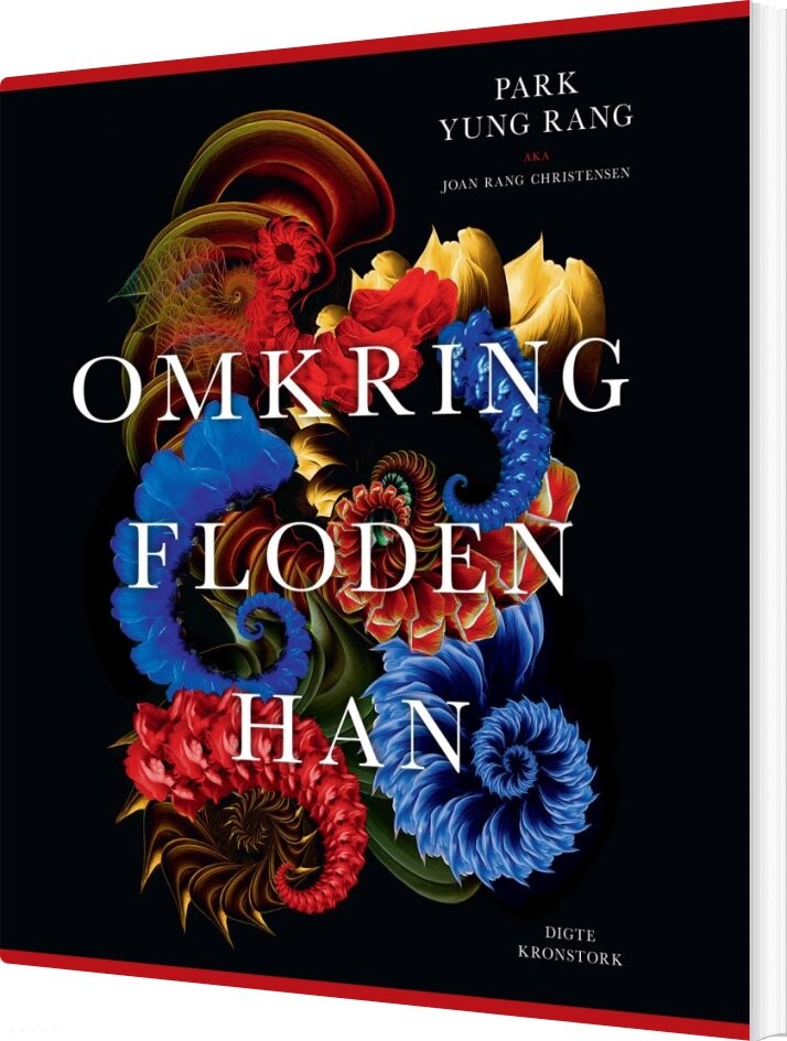 Omkring Floden Han - Joan Rang Christensen - Bog - Forlaget Kronstork