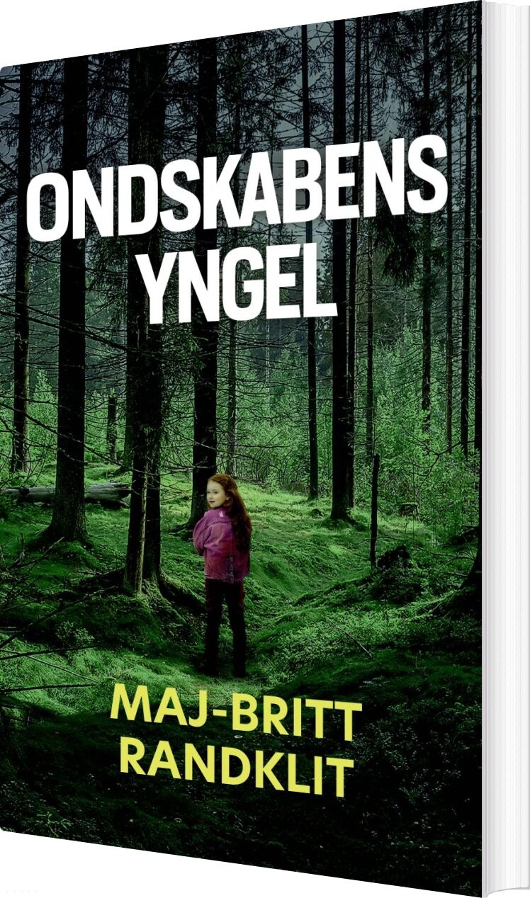 Ondskabens Yngel - Maj-britt Randklit - Bog - Forlaget Forfatterskabet.dk