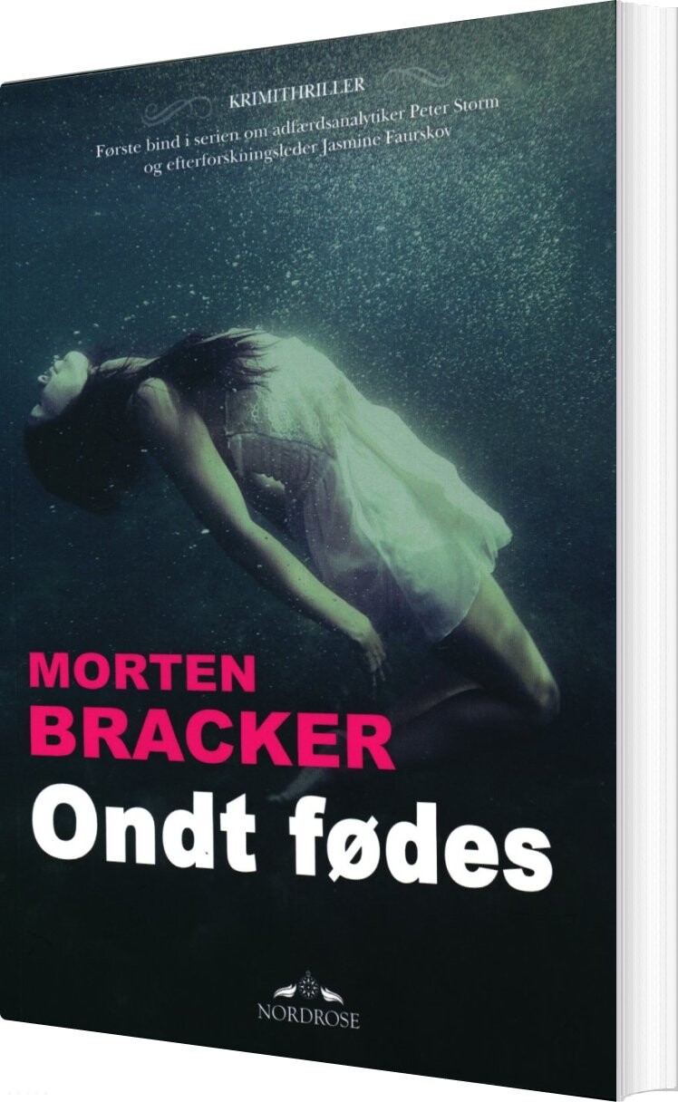 Ondt Fødes - Morten Bracker - Bog - Forlaget Nordrose