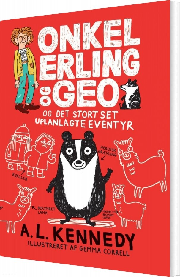 Onkel Erling Og Geo - Og Det Stort Set Uplanlagte Eventyr - A.l. Kennedy - Bog - Sort Kat