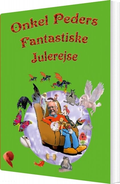 Onkel Peders Fantastiske Julerejse - Peder Henning Pedersen - Bog - Books On Demand