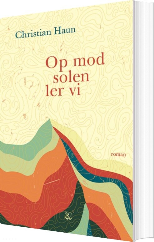 Op Mod Solen Ler Vi - Christian Haun - Bog - Jensen & Dalgaard