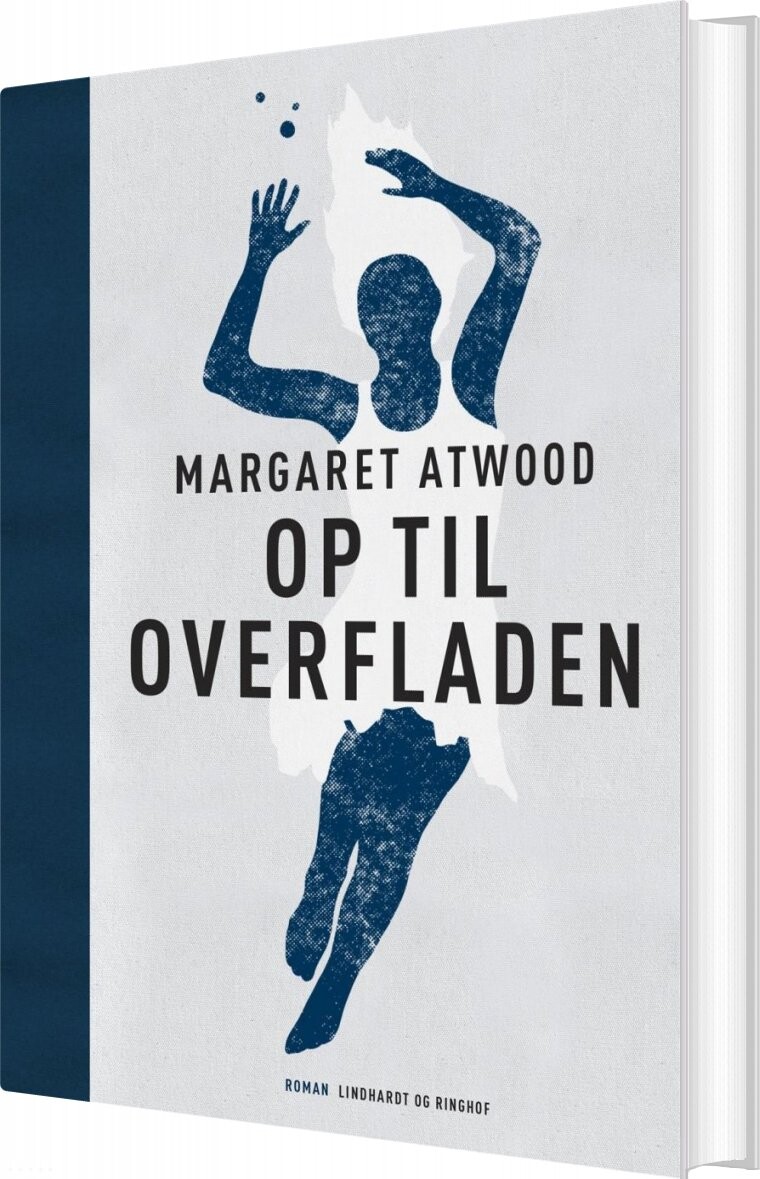 Op Til Overfladen - Margaret Atwood - Bog - Lindhardt Og Ringhof