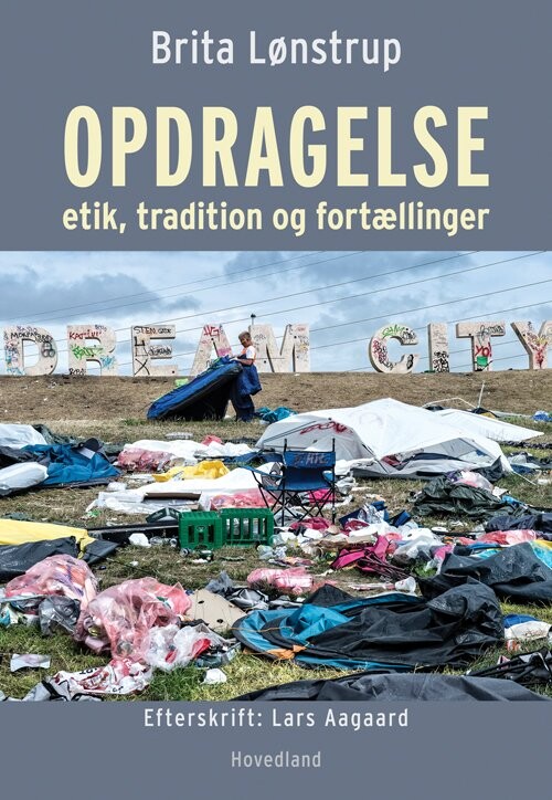 Opdragelse  - Brita Lønstrup - Bog - Hovedland