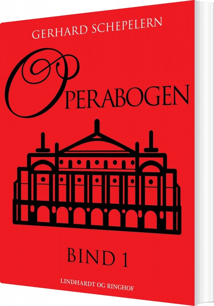 Operabogen. Bind 1 - Gerhard Schepelern - Bog - Saga