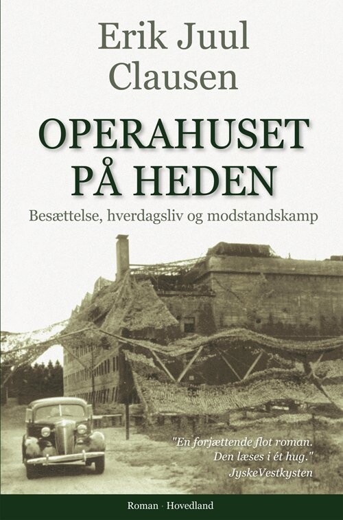 Operahuset På Heden - Erik Juul Clausen - Bog - Hovedland