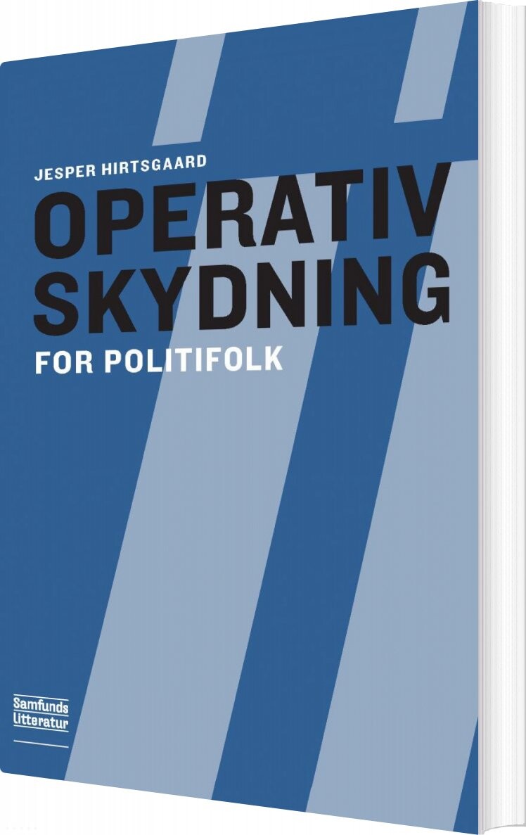 Operativ Skydning - Jesper Kiwi Hirtsgaard - Bog - Forlaget Samfundslitteratur