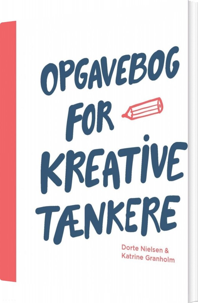 Opgavebog For Kreative Tænkere - Dorte Nielsen - Bog - Akademisk Forlag