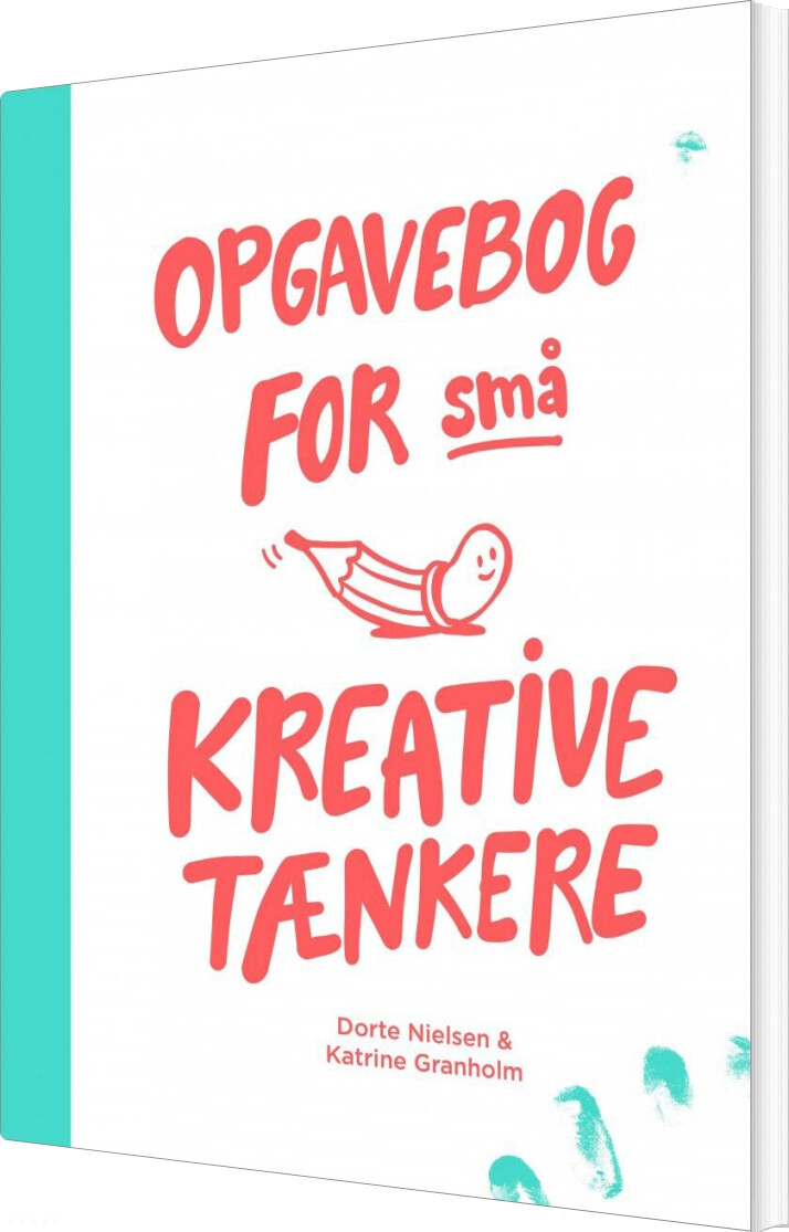 Opgavebog For Små Kreative Tænkere - Dorte Nielsen - Bog - Akademisk Forlag