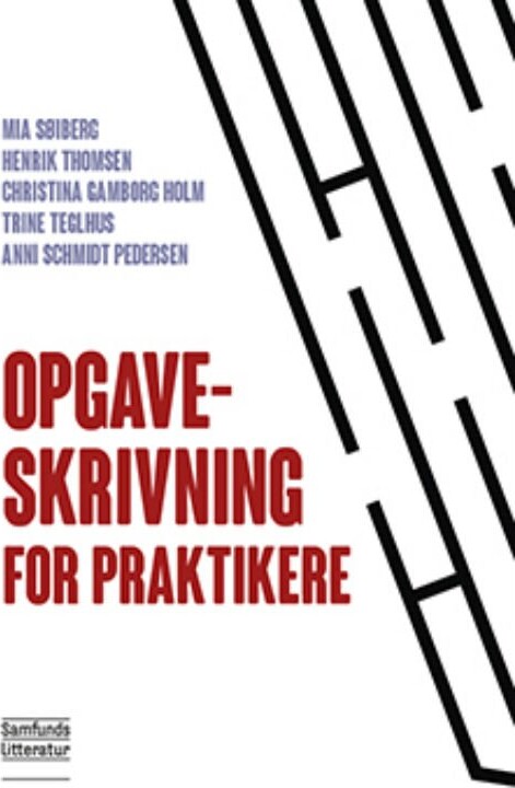 Opgaveskrivning For Praktikere - Henrik Thomsen - Bog - Forlaget Samfundslitteratur