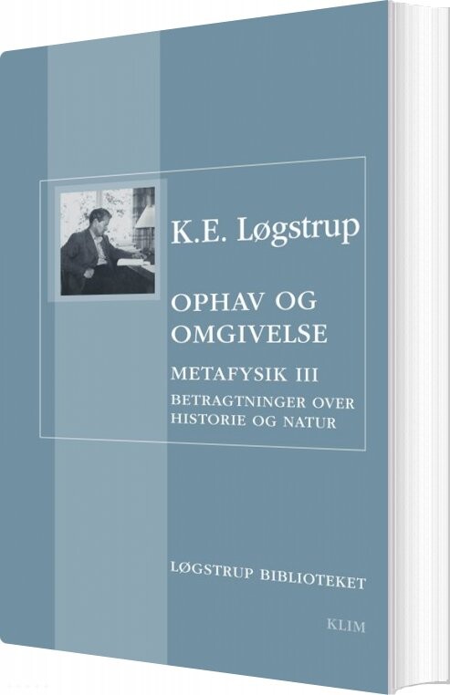 Ophav Og Omgivelse - K.e. Løgstrup - Bog - Klim