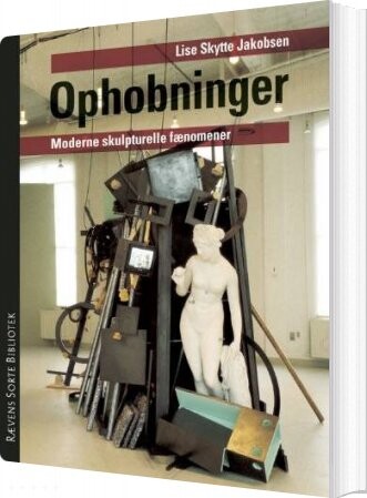 Ophobninger - Lise Skytte Jakobsen - Bog - Politisk Revy