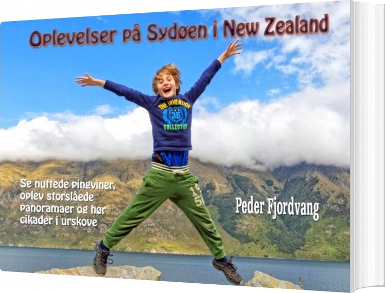 Oplevelser På Sydøen I New Zealand - Peder Fjordvang - Bog - Books On Demand