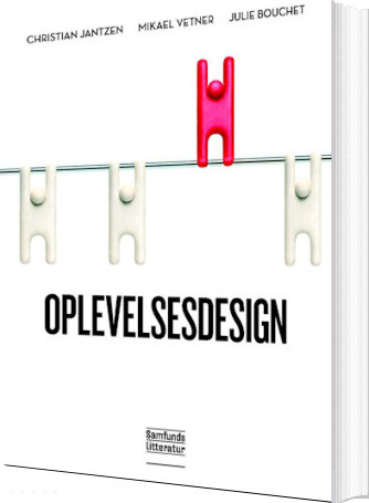 Oplevelsesdesign - Christian Jantzen - Bog - Forlaget Samfundslitteratur