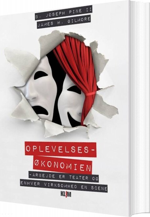 Oplevelsesøkonomien - B. Joseph Pine Ii - Bog - Klim