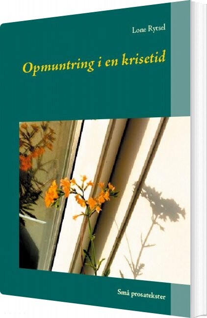Opmuntring I En Krisetid - Lone Rytsel - Bog - Books On Demand
