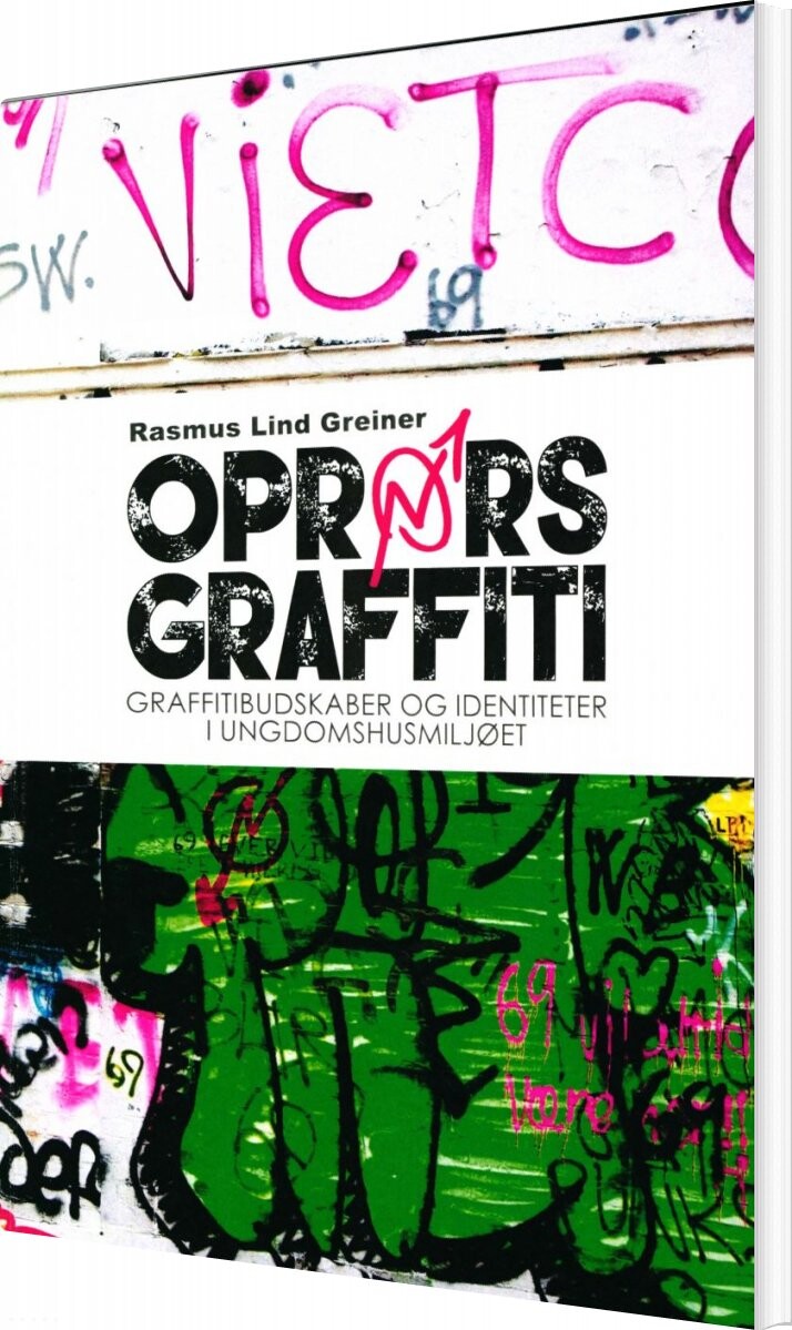 Oprørsgraffiti - Rasmus Lind Greiner - Bog - Coluart Publishing