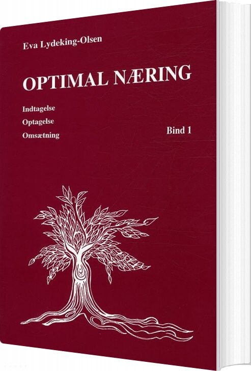 Optimal Næring Indtagelse, Optagelse, Omsætning - Eva Lydeking-olsen - Bog - Forlaget Klitrosen