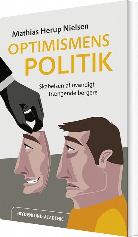 Optimismens Politik - Mathias Herup Nielsen - Bog - Frydenlund Academic