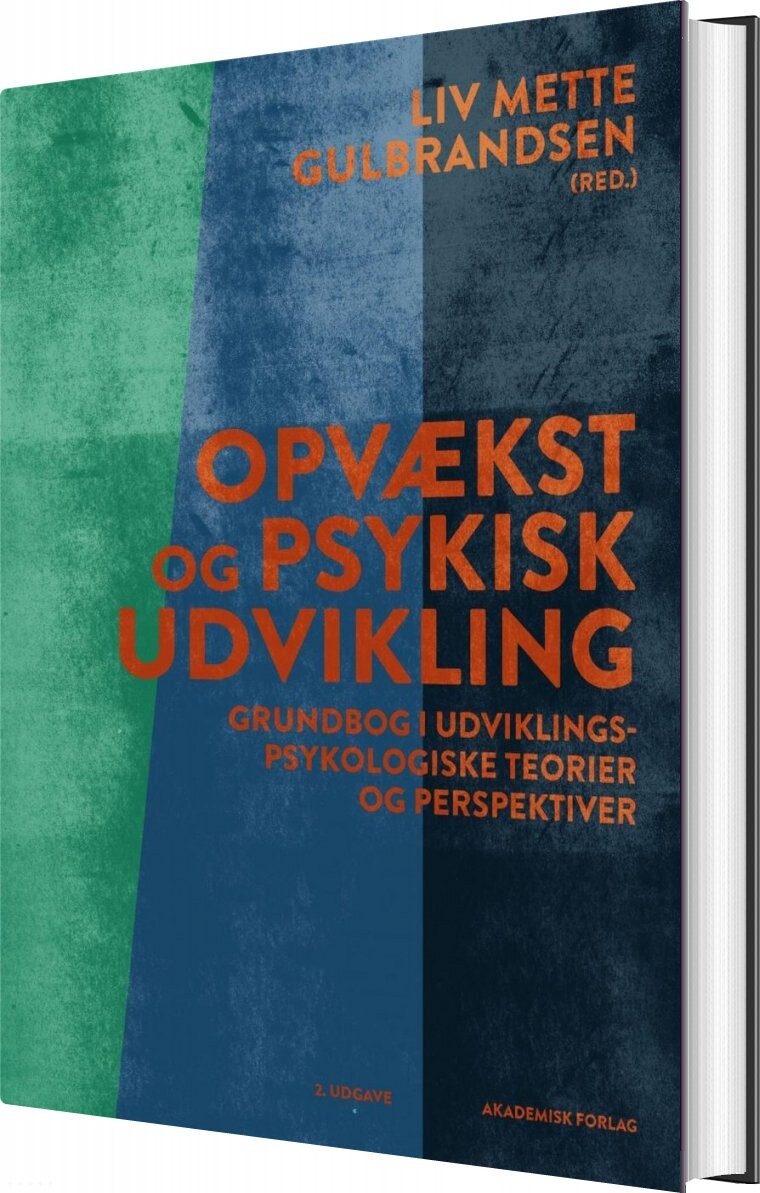 Opvækst Og Psykisk Udvikling - Liv Mette Gulbrandsen - Bog - Akademisk Forlag