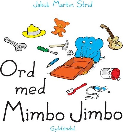 Ord Med Mimbo Jimbo - Jakob Martin Strid - Bog - Gyldendal