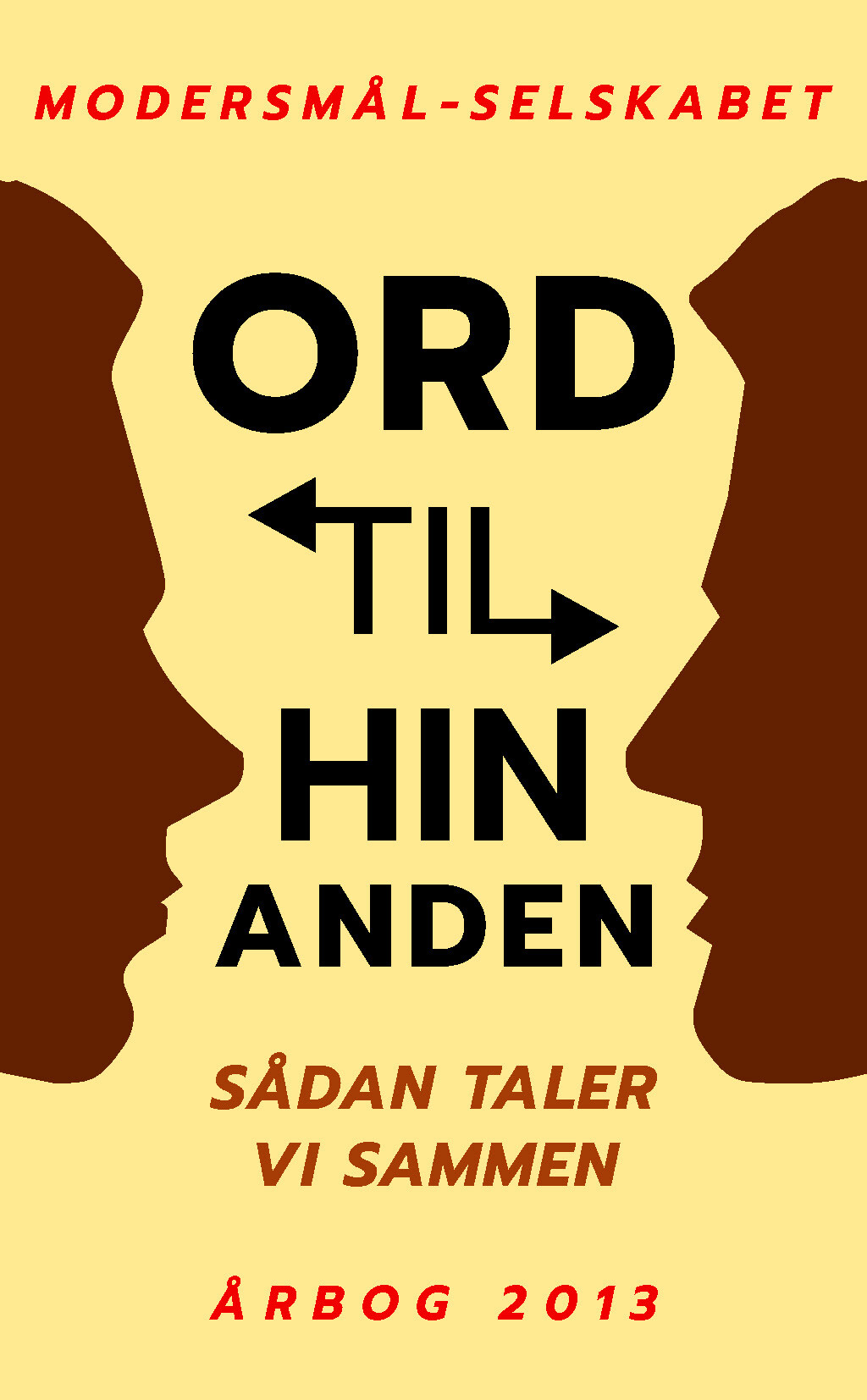Ord Til Hinanden - Søren Ulrik Thomsen - Bog - Modersmål-selskabet