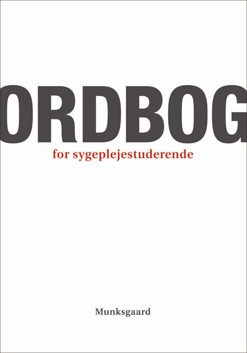 Ordbog For Sygeplejestuderende - Lissi Hansen - Bog - Munksgaard